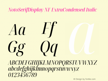 Noto Serif Display ExtraCondensed Italic Nerd Font Complete Windows Compatible Version 2.000;GOOG;noto-source:20170915:90ef993387c0; ttfautohint (v1.7)图片样张