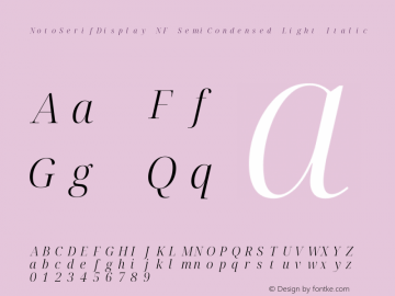 Noto Serif Display SemiCondensed Light Italic Nerd Font Complete Mono Windows Compatible Version 2.000;GOOG;noto-source:20170915:90ef993387c0; ttfautohint (v1.7) Font Sample