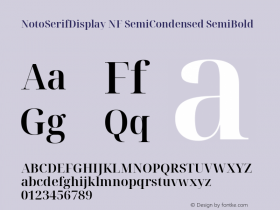 Noto Serif Display SemiCondensed SemiBold Nerd Font Complete Windows Compatible Version 2.000;GOOG;noto-source:20170915:90ef993387c0; ttfautohint (v1.7)图片样张