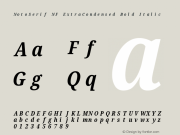 Noto Serif ExtraCondensed Bold Italic Nerd Font Complete Mono Windows Compatible Version 2.000;GOOG;noto-source:20170915:90ef993387c0; ttfautohint (v1.7) Font Sample