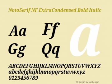 Noto Serif ExtraCondensed Bold Italic Nerd Font Complete Windows Compatible Version 2.000;GOOG;noto-source:20170915:90ef993387c0; ttfautohint (v1.7) Font Sample