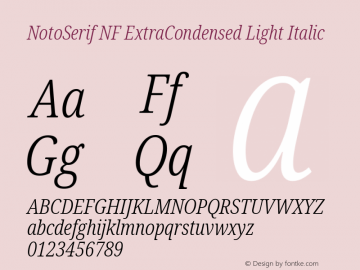 Noto Serif ExtraCondensed Light Italic Nerd Font Complete Windows Compatible Version 2.000;GOOG;noto-source:20170915:90ef993387c0; ttfautohint (v1.7) Font Sample