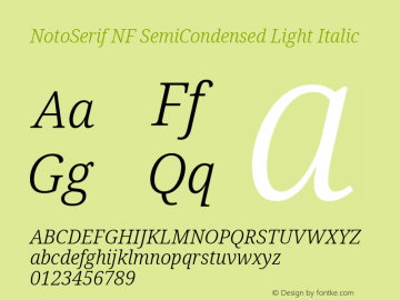 Noto Serif SemiCondensed Light Italic Nerd Font Complete Windows Compatible Version 2.000;GOOG;noto-source:20170915:90ef993387c0; ttfautohint (v1.7) Font Sample