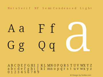 Noto Serif SemiCondensed Light Nerd Font Complete Mono Windows Compatible Version 2.000;GOOG;noto-source:20170915:90ef993387c0; ttfautohint (v1.7) Font Sample