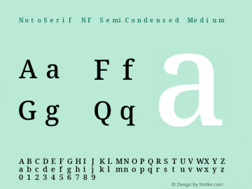 Noto Serif SemiCondensed Medium Nerd Font Complete Mono Windows Compatible Version 2.000;GOOG;noto-source:20170915:90ef993387c0; ttfautohint (v1.7) Font Sample