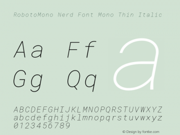 Roboto Mono Thin Italic Nerd Font Complete Mono Version 2.000986; 2015; ttfautohint (v1.3)图片样张