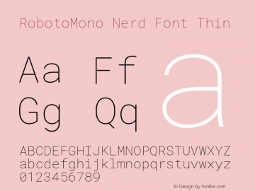 Roboto Mono Thin Nerd Font Complete Version 2.000986; 2015; ttfautohint (v1.3)图片样张
