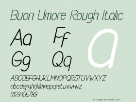 Buon Umore Rough Italic Version 1.00;May 15, 2020;FontCreator 12.0.0.2563 64-bit Font Sample