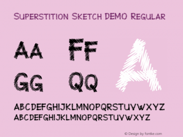 Superstition Sketch-DEMO Reg Version 1.000 Font Sample