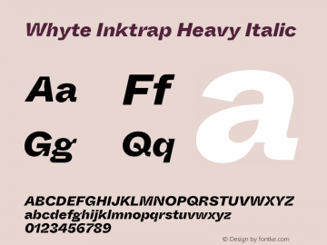 WhyteInktrap-HeavyItalic Version 1.100 | wf-rip DC20190310 Font Sample