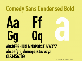 ComedySansCondensed Bold Version 1.000;PS 1.0;hotconv 1.0.88;makeotf.lib2.5.647800 Font Sample