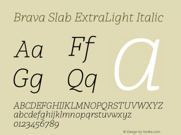 BravaSlab-ExtraLightItalic Version 1.000 | wf-rip DC20181220 Font Sample