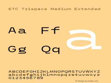 ETC Trispace Medium Extended Version 1.400;hotconv 1.0.109;makeotfexe 2.5.65596图片样张