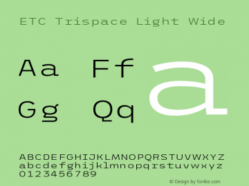 ETC Trispace Light Wide Version 1.400;hotconv 1.0.109;makeotfexe 2.5.65596图片样张