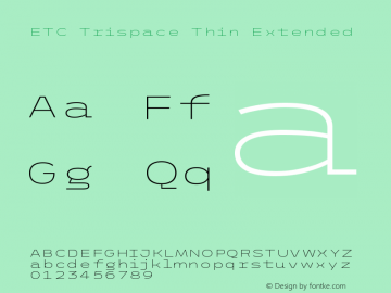 ETC Trispace Thin Extended Version 1.400;hotconv 1.0.109;makeotfexe 2.5.65596图片样张
