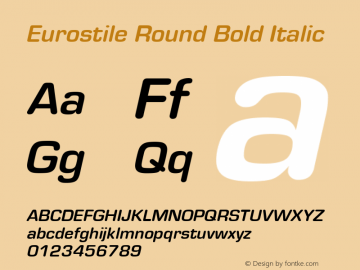 EurostileRound-BoldItalic Version 1.000;PS 1.00;hotconv 1.0.57;makeotf.lib2.0.21895 Font Sample