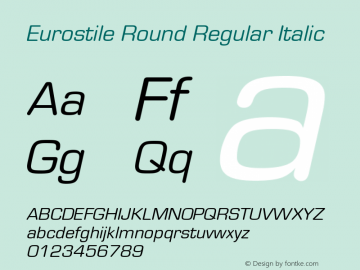 EurostileRound-Italic Version 1.000;PS 1.00;hotconv 1.0.57;makeotf.lib2.0.21895图片样张