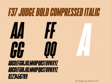 F37Judge-BoldCompresseditalic Version 1.000 | wf-rip DC20190330 Font Sample