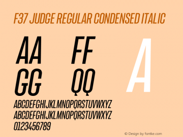 F37Judge-RegularCondensedItalic Version 1.000 | wf-rip DC20190330 Font Sample