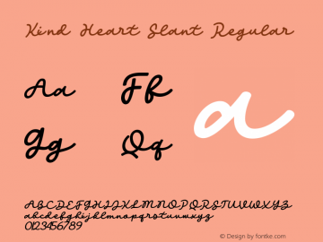 Kind Heart Slant Version 1.00;May 30, 2020;FontCreator 12.0.0.2547 64-bit Font Sample