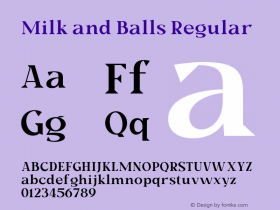 Milk and Balls Regular Version 1.000;hotconv 1.0.109;makeotfexe 2.5.65596 Font Sample