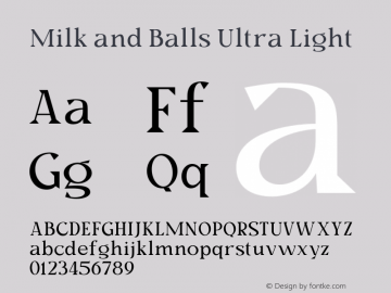 Milk and Balls Ultra Light Version 1.000;hotconv 1.0.109;makeotfexe 2.5.65596图片样张