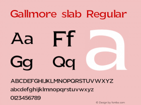 Gallmore slab Version 1.00;June 2, 2020;FontCreator 12.0.0.2545 64-bit图片样张