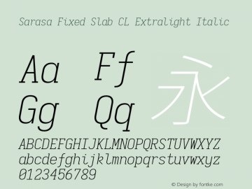 Sarasa Fixed Slab CL Extralight Italic  Font Sample