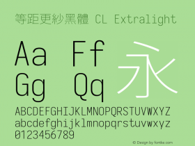 等距更紗黑體 CL Extralight  Font Sample