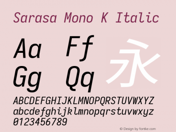 Sarasa Mono K Italic Version 0.12.7; ttfautohint (v1.8.3) Font Sample