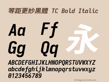 等距更紗黑體 TC Bold Italic  Font Sample