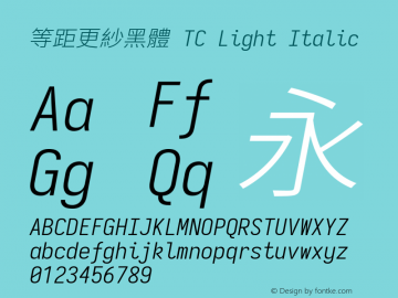 等距更紗黑體 TC Light Italic 图片样张