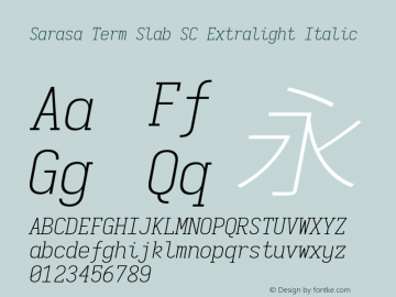 Sarasa Term Slab SC Extralight Italic  Font Sample