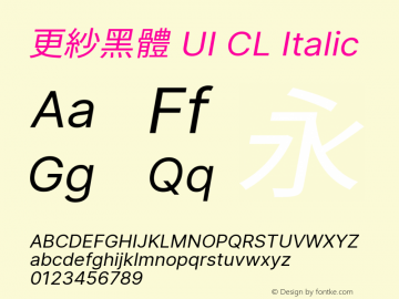 更紗黑體 UI CL Italic  Font Sample
