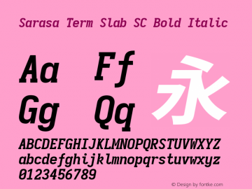 Sarasa Term Slab SC Bold Italic  Font Sample