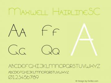 Maxwell HairlineSC Macromedia Fontographer 4.1.5 4/9/17 Font Sample