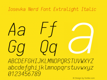 Iosevka Extralight Italic Nerd Font Complete 1.14.2; ttfautohint (v1.7.9-c794) Font Sample