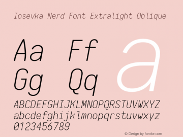 Iosevka Extralight Oblique Nerd Font Complete 1.14.2; ttfautohint (v1.7.9-c794) Font Sample