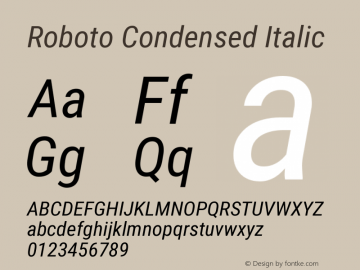 Roboto Condensed Italic Version 2.001047; 2015 Font Sample