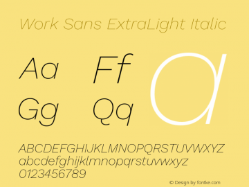 Work Sans ExtraLight Italic Version 2.009; ttfautohint (v1.8.3)图片样张