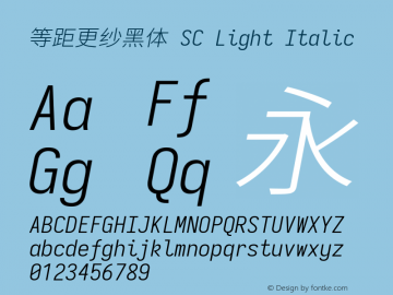 等距更纱黑体 SC Light Italic 图片样张