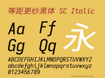 等距更纱黑体 SC Italic 图片样张