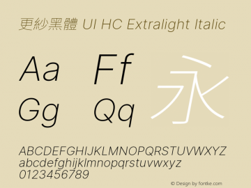 更紗黑體 UI HC Extralight Italic 图片样张