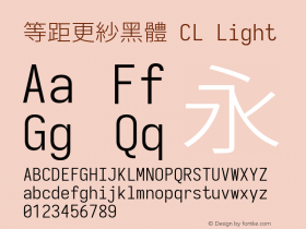 等距更紗黑體 CL Light  Font Sample