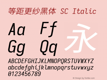 等距更纱黑体 SC Italic  Font Sample