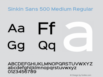 Sinkin Sans 500 Medium Regular Sinkin Sans (version 1.0)  by Keith Bates   •   © 2014   www.k-type.com图片样张