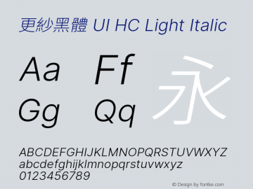 更紗黑體 UI HC Light Italic  Font Sample