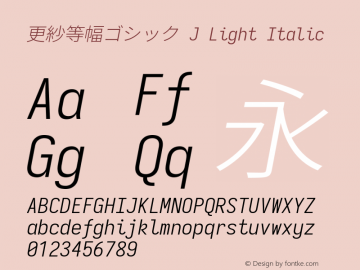 更紗等幅ゴシック J Light Italic  Font Sample