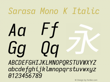 Sarasa Mono K Italic Version 0.12.6; ttfautohint (v1.8.3) Font Sample