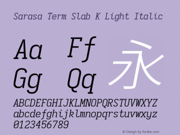 Sarasa Term Slab K Light Italic Version 0.12.6; ttfautohint (v1.8.3)图片样张